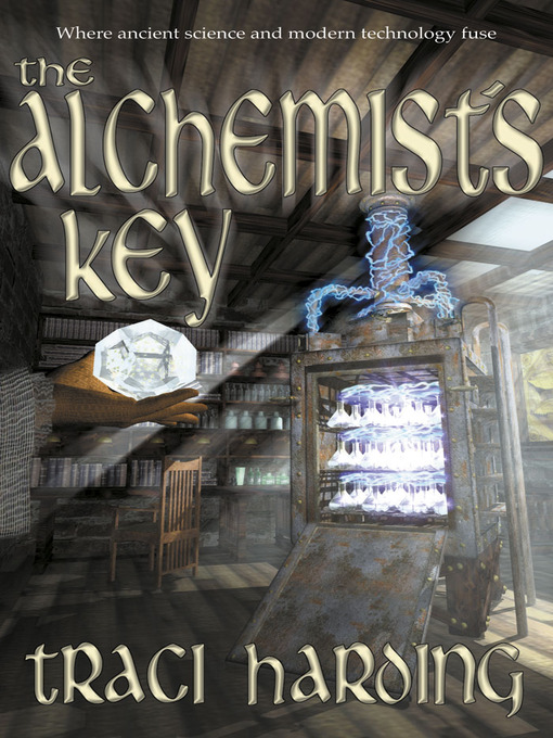 Title details for The Alchemist's Key by Traci Harding - Available